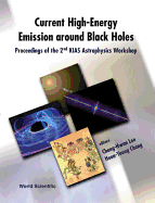 Current High-Energy Emission Around Black Holes, Proceedings of the 2nd Kias Astrophysics Workshop