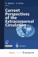 Current Perspectives of the Extracorporeal Circulation