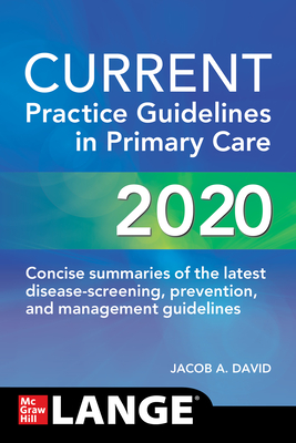 Current Practice Guidelines in Primary Care 2020 - Slater, Evan, and David, Jacob A, and Esherick, Joseph