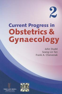 Current Progress in Obstetrics & Gynecology, Vol 2 - Studd, John