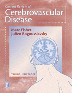 Current Review of Cerebrovscular Disease - Bogousslavsky, Julien, MD (Editor), and Fisher, Marc, MD (Editor)
