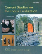 Current Studies on Indus Civilization: Volume 7