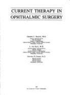 Current Therapy in Ophthalmic Surgery - Spaeth, George L, MD