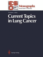 Current Topics in Lung Cancer - Bunn, Paul A Jr (Editor)