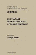 Current Topics in Membrane & Transport Vol. 34: Cellular & Molecular Biology of Sodium Transport