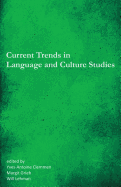 Current Trends in Language and Culture Studies: Selected Proceedings of the 20th Southeast Conference on Foreign Languages, Literatures, and Film