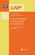 Current Trends in Relativistic Astrophysics: Theoretical, Numerical, Observational