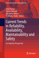 Current Trends in Reliability, Availability, Maintainability and Safety: An Industry Perspective
