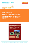 Current Veterinary Therapy - Elsevier eBook on Vitalsource (Retail Access Card): Food Animal Practice - Anderson, David E, DVM, MS, and Rings, Michael, DVM, MS