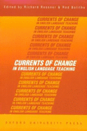 Currents of Change in English Language Teaching