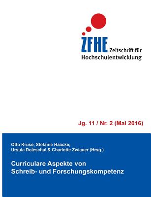 Curriculare Aspekte von Schreib- und Forschungskompetenz - Zwiauer, Charlotte (Editor), and Kruse, Otto (Editor), and Haacke, Stefanie (Editor)