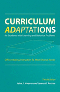Curriculum Adaptations for Students with Learning and Behavior Problems: Differenting Instruction to Meet Diverse Needs - Hoover, John J