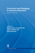 Curriculum and Pedagogy in Inclusive Education: Values into practice