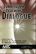 Curriculum and Teaching Dialogue Vol 13 Issue 1 & 2
