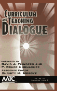 Curriculum and Teaching Dialogue Volume 16 Numbers 1 & 2 (Hc)