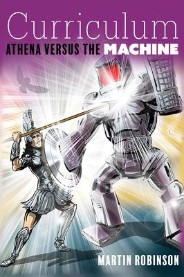 Curriculum: Athena Versus the Machine - Robinson, Martin