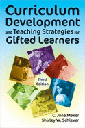 Curriculum Development and Teaching Strategies for Gifted Learners - Maker, C June