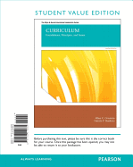 Curriculum: Foundations, Principles, and Issues, Student Value Edition