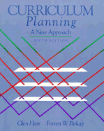 Curriculum Planning: A New Approach - Parkay, Forrest W (Editor), and Hass, Glen (Designer)