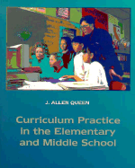 Curriculum Practice in the Elementary and Middle School