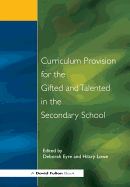 Curriculum Provision for the Gifted and Talented in the Secondary School