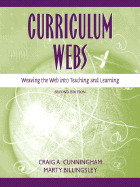 Curriculum Webs: Weaving the Web Into Teaching and Learning