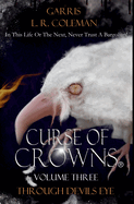 Curse of Crowns Through Devils Eye
