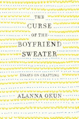 Curse of the Boyfriend Sweater - Okun, Alanna