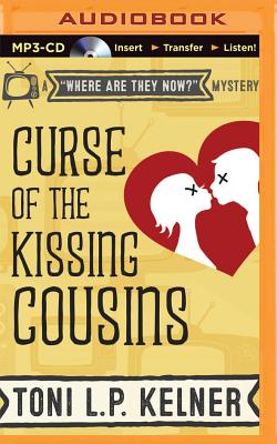 Curse of the Kissing Cousins - Kelner, Toni L P, and Hendrix, Gayle (Read by)