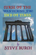 Curse of the Wandering Jew: End of Times