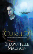 Cursed: A Collection of Coveted Short Stories