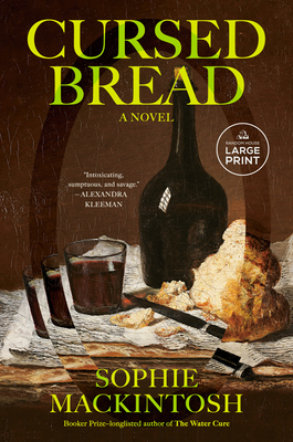 Cursed Bread - Mackintosh, Sophie