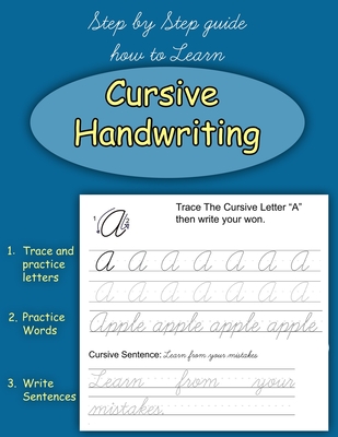 Cursive Handwriting: A Step by Step Guide how to learn Cursive ...