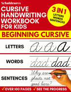 Cursive Handwriting Workbook for Kids: 3-In-1 Writing Practice Book to Master Letters, Words & Sentences