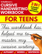 Cursive handwriting workbook for teens: cursive writing practice workbook for teens, tweens and young adults (beginners cursive workbooks / cursive teens books)