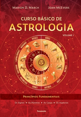 Curso bsico de astrologia - Vol. 1 - McEvers, Joan, and D March, Marion