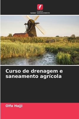 Curso de drenagem e saneamento agr?cola - Hajji, Olfa