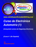 Curso de Electrnica Automotriz 1: (Incluyendo Lectura de Diagramas Elctricos)