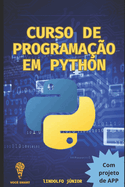 Curso de Programação em Python: Com projeto de APP