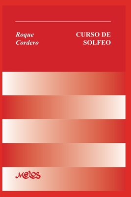 Curso de Solfeo: con partituras - Cordero, Roque