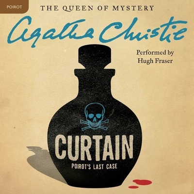 Curtain: Poirot's Last Case: A Hercule Poirot Mystery - Christie, Agatha, and Fraser, Hugh, Sir (Read by)