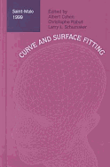 Curves and Surface Fitting: Saint-Malo 1999 - Cohen, Albert (Editor), and Rabut, Christopher (Editor), and Schumaker, Larry L (Editor)