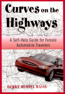 Curves on the Highway: A Self-Help Guide for Female Automobile Travelers