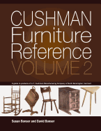 Cushman Furniture Reference, Volume 2: Furniture by the H. T. Cushman Manufacturing Company of North Bennington, Vermont