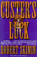 Custer's Luck