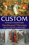 Custom: An Essay on Social Codes