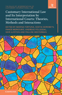 Customary International Law and Its Interpretation by International Courts