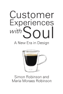 Customer Experiences with Soul: A New Era in Design