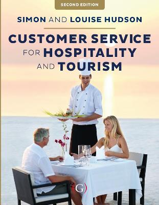Customer Service in Tourism and Hospitality - Hudson, Simon, and Hudson, Louise