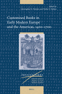 Customised Books in Early Modern Europe and the Americas, 1400-1700